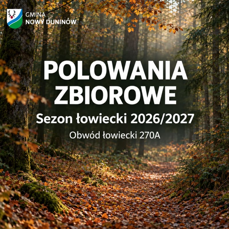 Wójt Nowego Duninowa ogłosił terminy polowań zbiorowych na sezon 2026/2027